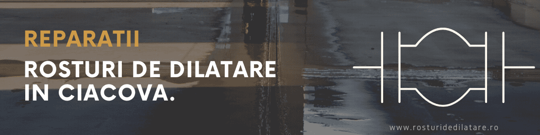 Reparatii Rosturi de Dilatare Ciacova