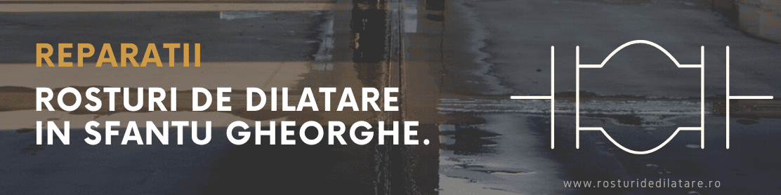 Reparatii Rosturi de Dilatare in Sfantu Gheorghe